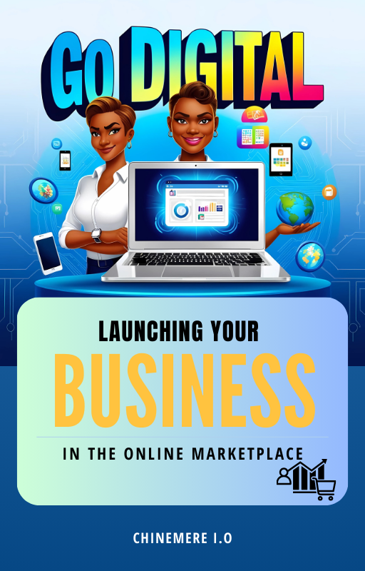 go digital: launch your business in the online marketplace